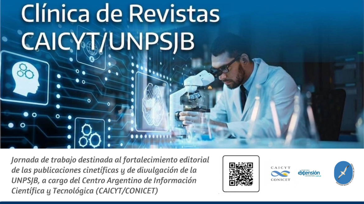 La UNPSJB invita a participar de la Clínica de Revistas junto al CAICYT-CONICET
